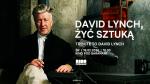 Tribute to David Lynch: David Lynch, y sztuk